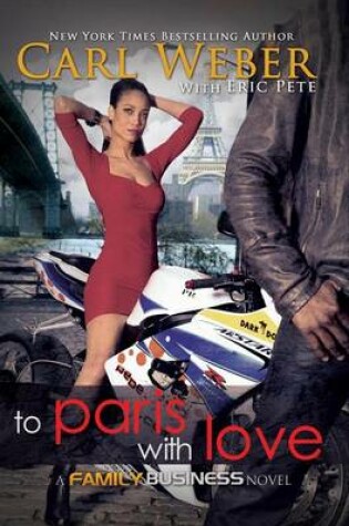 Cover of To Paris with Love: A Family Business Novel