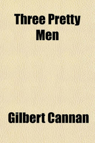 Cover of Three Pretty Men