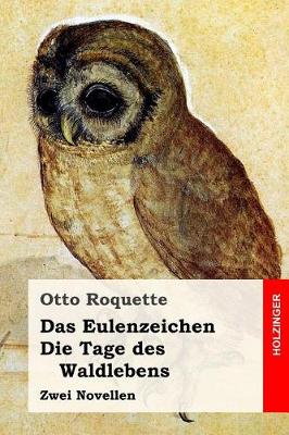 Book cover for Das Eulenzeichen / Die Tage des Waldlebens