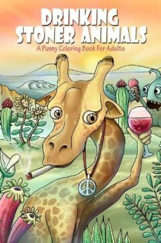 Cover of Drinking Stoner Animals