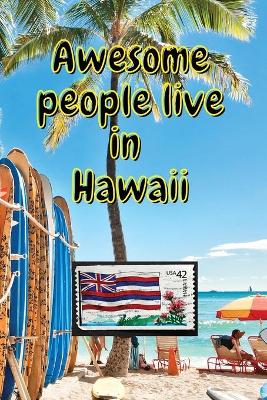 Book cover for Awesome people live in Hawaii
