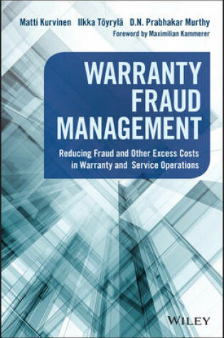 Cover of Warranty Fraud Management – Reducing Fraud and Other Excess Costs in Warranty and Service Operations