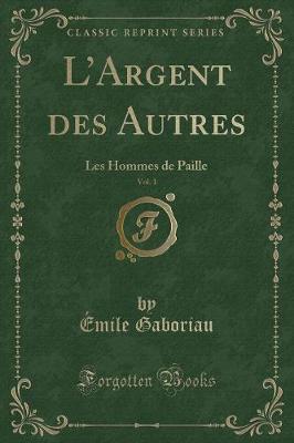 Book cover for L'Argent Des Autres, Vol. 1