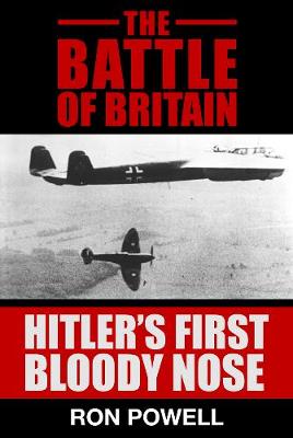 Book cover for The Battle of Britain, Hitler's First Bloody Nose