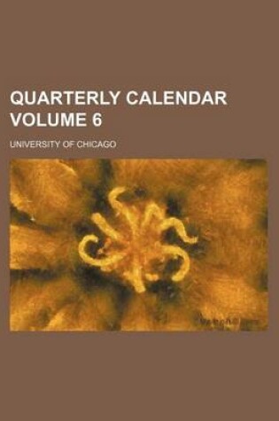 Cover of Quarterly Calendar Volume 6