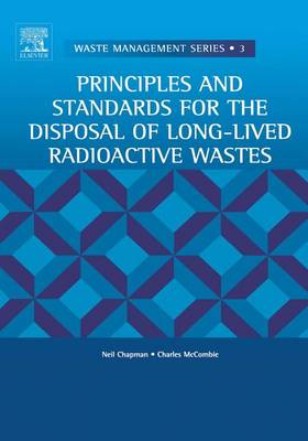 Book cover for Principles and Standards for the Disposal of Long-Lived Radioactive Wastes