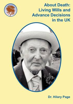 Cover of About Death: Living Wills and Advance Decisions in the UK