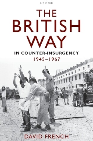 Cover of The British Way in Counter-Insurgency, 1945-1967
