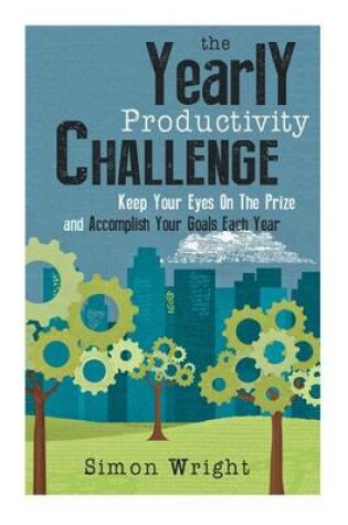 Cover of The Yearly Productivity Challenge