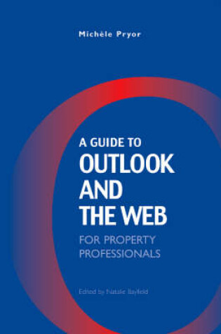 Cover of A Guide to Outlook and the Web for Property Professionals