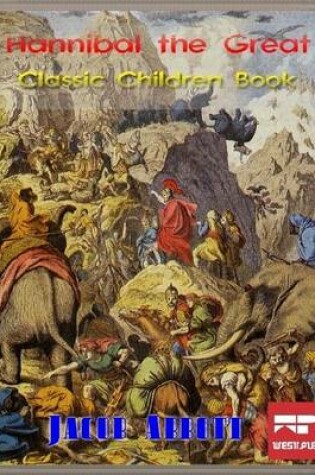 Cover of Hannibal the Great: Classic Children Book