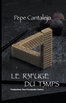 Book cover for Le refuge du temps