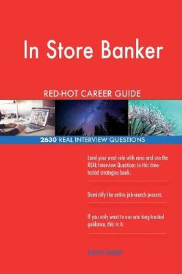 Book cover for In Store Banker Red-Hot Career Guide; 2630 Real Interview Questions