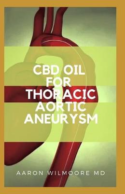 Book cover for CBD oil for thoracic aortic aneurysm