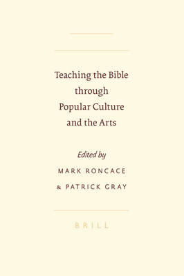 Book cover for Teaching the Bible through Popular Culture and the Arts