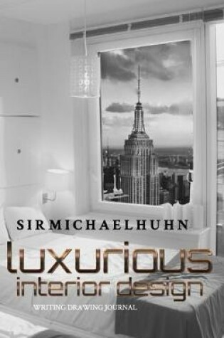 Cover of Sir Michael Huhn interior design Writing Journal