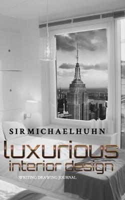 Book cover for Sir Michael Huhn interior design Writing Journal