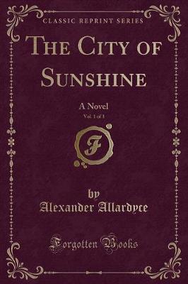 Book cover for The City of Sunshine, Vol. 1 of 3