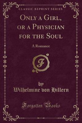 Book cover for Only a Girl, or a Physician for the Soul