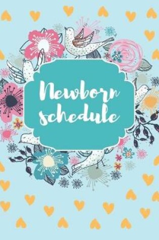 Cover of Newborn Schedule