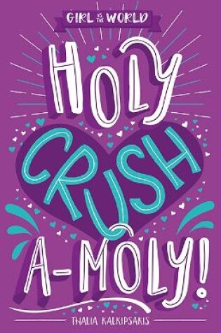 Cover of Holy Crush a-moly!