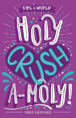 Book cover for Holy Crush a-moly!