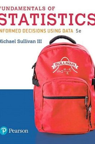 Cover of Fundamentals of Statistics Plus MyLab Statistics with Pearson eText -- 24 Month Access Card Package