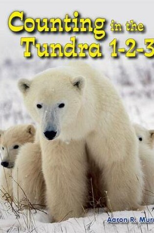 Cover of Counting in the Tundra 1-2-3