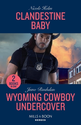 Book cover for Clandestine Baby / Wyoming Cowboy Undercover