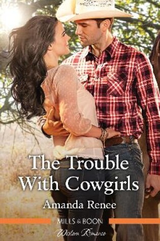 Cover of The Trouble With Cowgirls