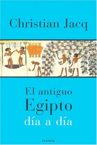 Book cover for El Antiguo Egipto Dia A Dia