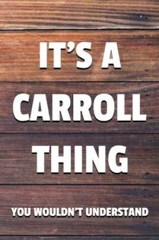 Cover of It's a Carroll Thing You Wouldn't Understand