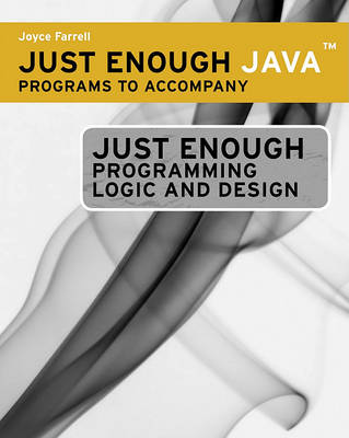 Book cover for Just Enough Java' Programs for Ferrell's Just Enough Programming Logic  and Design