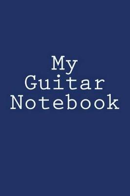 Book cover for My Guitar Notebook