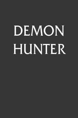 Book cover for Demon Hunter Notebook