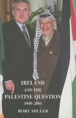 Book cover for Ireland and the Palestine Question 1948-2004