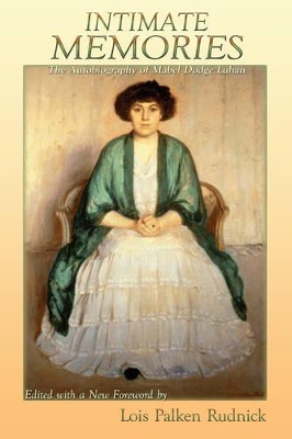 Book cover for Intimate Memories, the Autobiography of Mabel Dodge Luhan (Abridged)