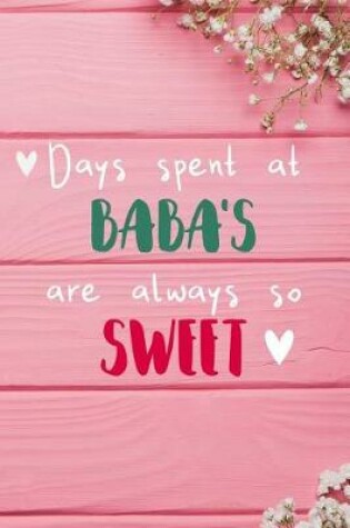 Cover of Days Spent At Baba's Are Always So Sweet