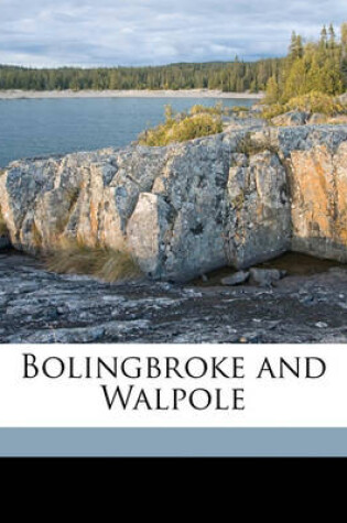 Cover of Bolingbroke and Walpole