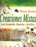 Book cover for Creaciones Mixtas - Tecnicas Creativas