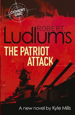 Book cover for Robert Ludlum's The Patriot Attack