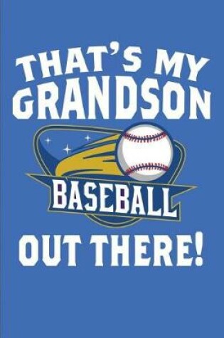 Cover of That's My Grandson Out There