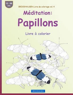 Book cover for BROCKHAUSEN Livre de coloriage vol. 4 - Meditation