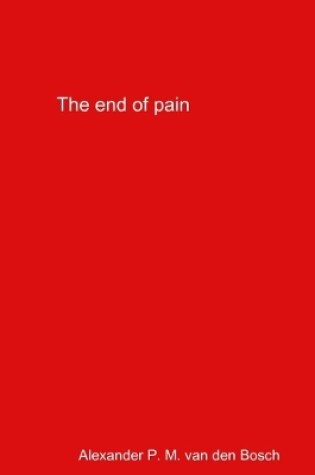 Cover of The end of pain