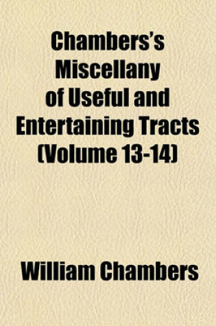 Cover of Chambers's Miscellany of Useful and Entertaining Tracts Volume 7