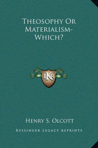 Cover of Theosophy or Materialism-Which?