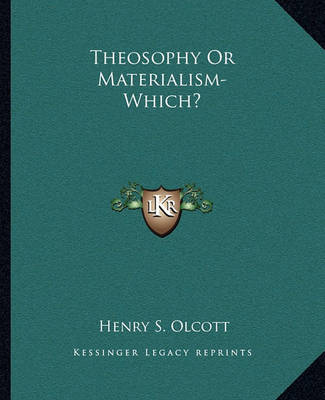 Book cover for Theosophy or Materialism-Which?