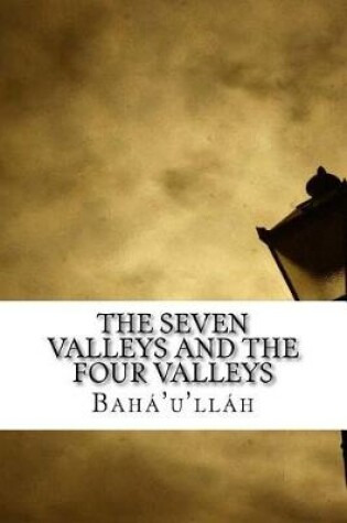 Cover of The Seven Valleys and the Four Valleys