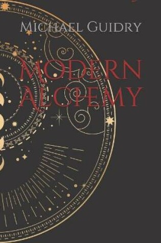Cover of Modern Alchemy