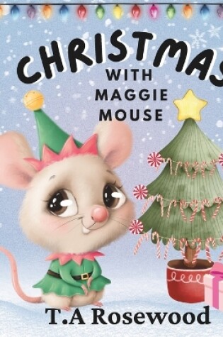 Cover of Christmas With Maggie Mouse